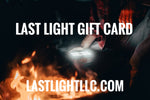 Last Light Gift Card